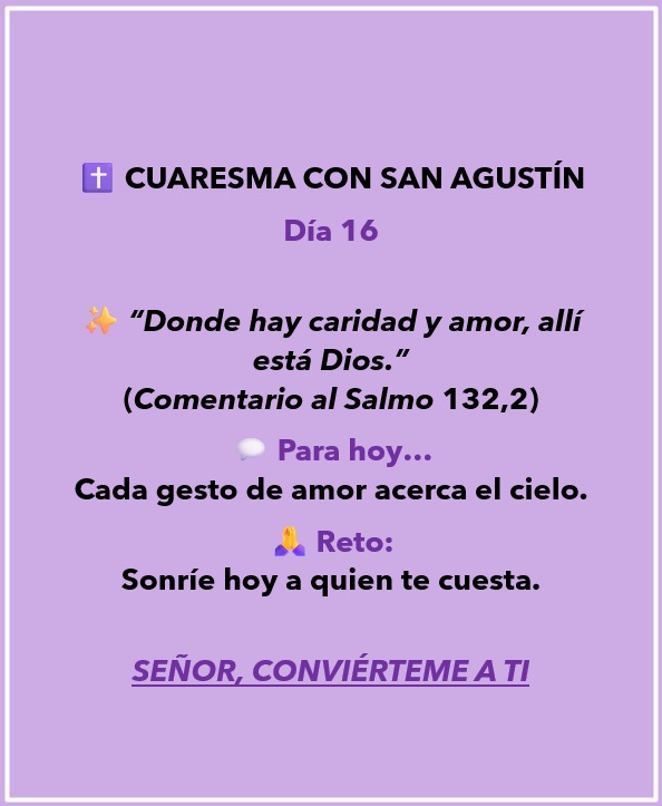Cuaresma con San Agustín, día 16